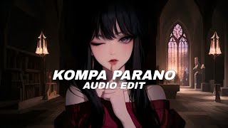 kompa parano (tiktok version/best part!) - Shoib ale [edit audio]