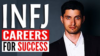 10 CAREERS An INFJ Will Find SUCCESS | The Rarest Personality Type