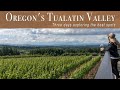 Tualatin Valley - 3 Days Exploring Oregon's Wine Country