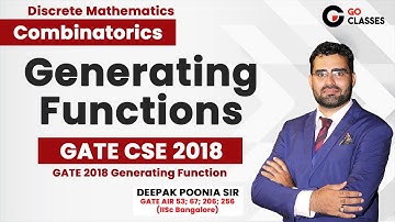 GATE CSE 2018 Generating Function Closed Form | Combinatorics | GO Classes | Deepak Poonia