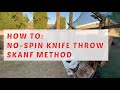 How to Throw Knives:  Skanf No-Spin Style