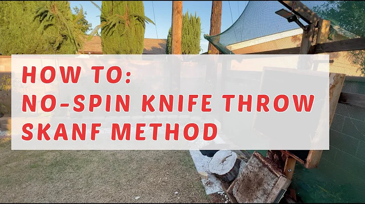 Tutorial:  Skanf No-Spin Knife Throwing (The Body Mechanics)