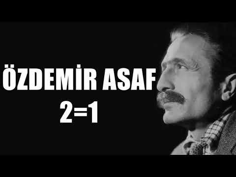 2=1 Şiiri - Özdemir Asaf