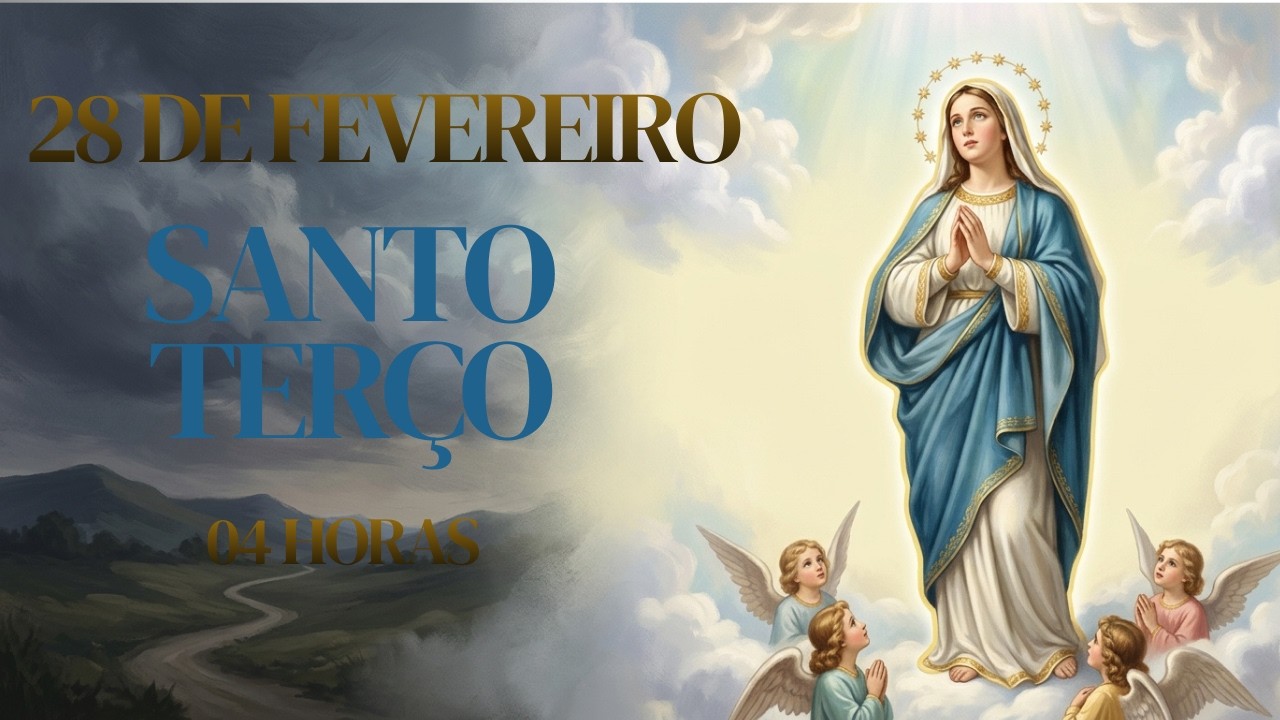 SANTO TERÇO | Sábado, [2/28/2026] – Mistérios Gozosos | REFÚGIO NO CORAÇÃO DE MARIA | 04 HORAS