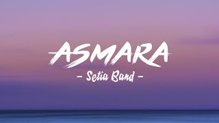 ASMARA - SETIA BAND ( Cover By Ines - Lirik Lagu )