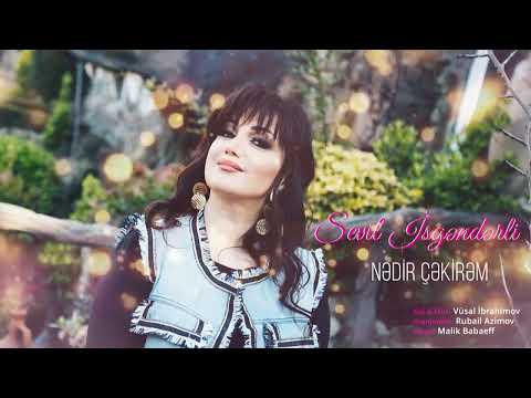 Sevil Isgəndərli - Nədir Çəkirəm (Official Music Video)