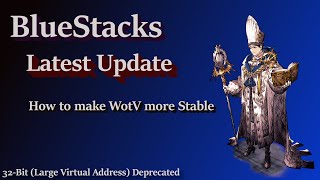 BlueStacks - 32-bit Large Virtual Address Deprecated screenshot 3