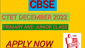 CBSE CTET December 2022 Primary Class I-V and Junior VI to VIII Online Form 2022