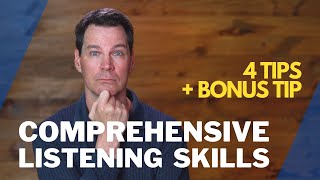 Comprehensive Listening Skills