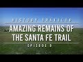 Amazing Remains of the Santa Fe Trail | History Traveler Episode 9