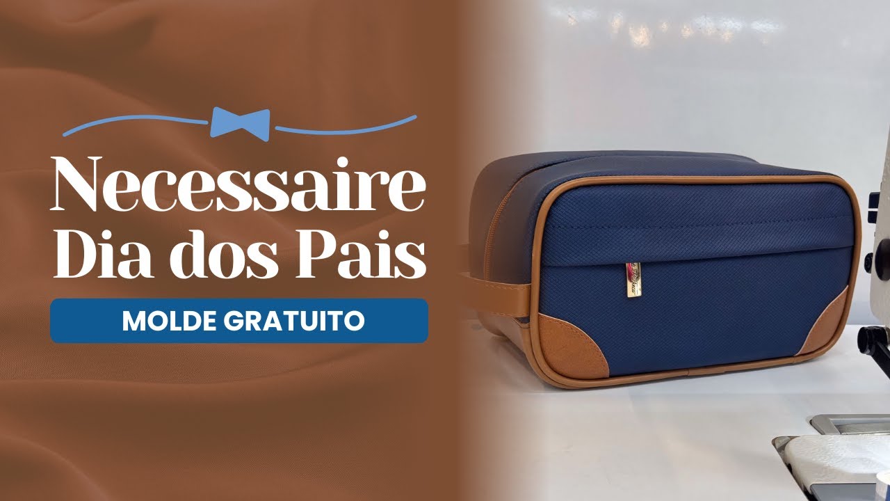 Necessaire Dia Dos Pais - Diretamente da Mega Artesanal