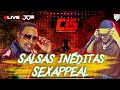 SALSA INEDITAS DE SEXAPPEAL  EN VIVO DJ JOE CATADOR C15