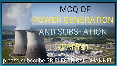IMPORTANT MCQ OF POWER GENERATION & SUBSTATION(PART2)#ITI_ONLINE_CBT_EXAM#SR_ELECTRICAL_CHANNEL#MCQ