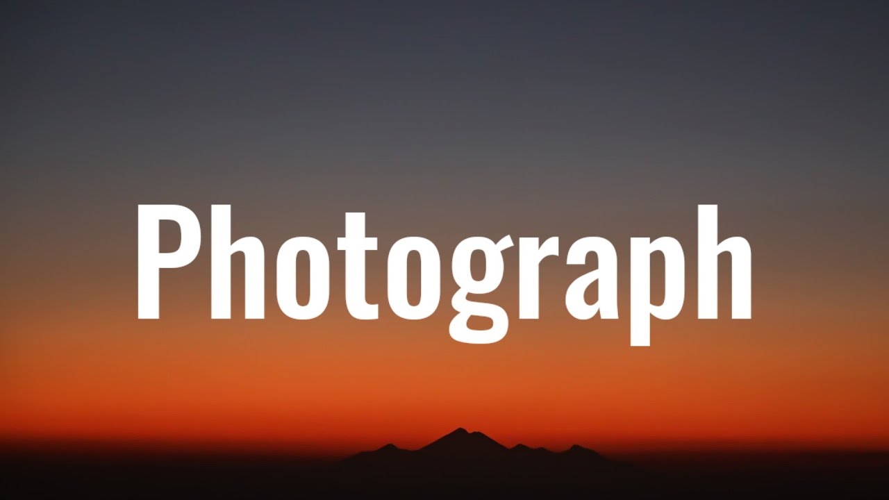 Ed Sheeran Photograph (Lyrics) YouTube