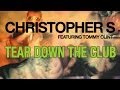 Christopher s feat tommy clint  tear down the club streamrocker remix