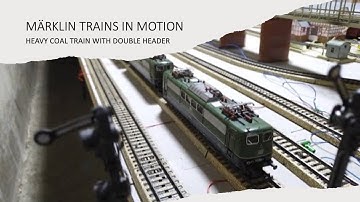 Heavy coal train with double header- Märklin trains in motion - Automated Temporary Analogue Layout