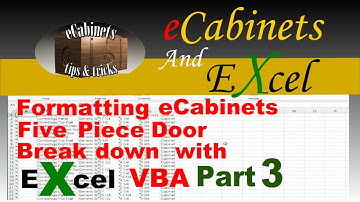 Formatting eCabinets Five Piece Door Breakdown with excel VBA Part 3