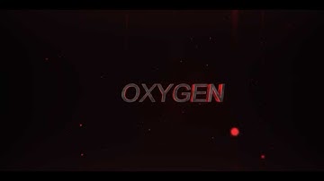 Official Oxygen Intro!
