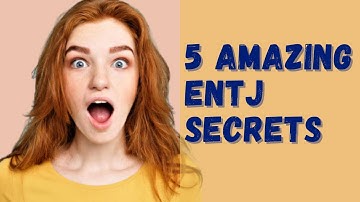 5 Amazing ENTJ secrets (the commander)