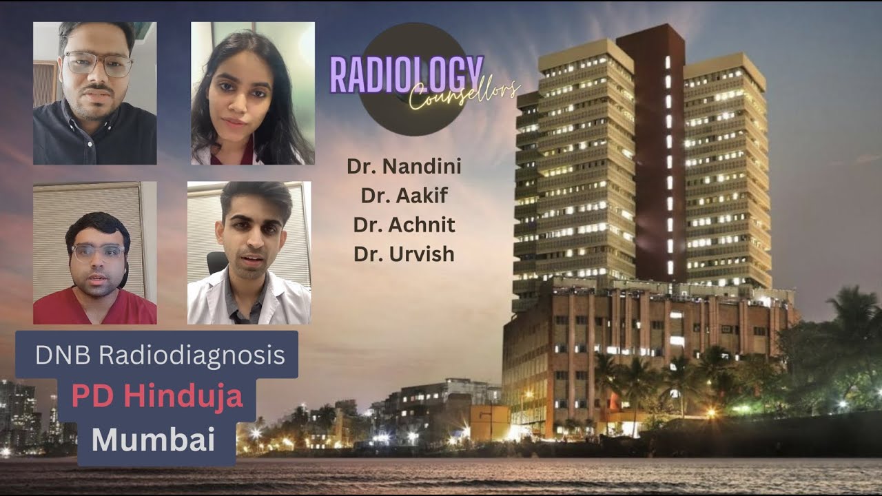 P.D. Hinduja DNB Radiology Review | Radiology counsellors