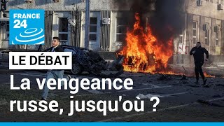 LE DÉBAT - La vengeance russe, jusqu'où ? Bombardements d'ampleur sur l'Ukraine • FRANCE 24