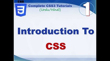01 Introduction To Css | Complete Css3 Course | Urdu/Hindi