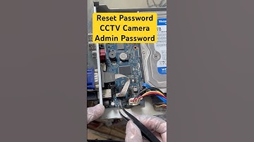 Reset Admin Password CCTV Camera
