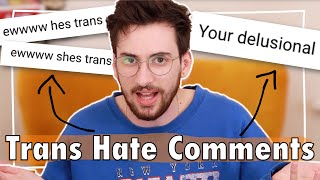 You’re Biophobic | Reacting to Trans Hate Comments