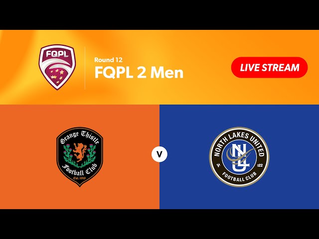 FQPL 2 Men Round 12 - Grange Thistle vs. North Lakes United