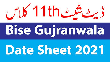 BISE Gujranwala 11th Class Date sheet 2021 | 11th Class Gujranwala Board Date Sheet 2021