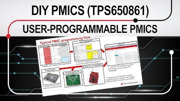 DIY PMICs — User-programmable PMICs: TPS650861 (part 3)