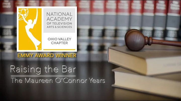 Raising the Bar: The Maureen O'Connor Years