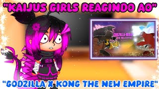 𝙺𝚊𝚒𝚓𝚞𝚜 𝙶𝚒𝚛𝚕𝚜 𝚁𝚎𝚊𝚐𝚒𝚗𝚍𝚘 𝚊𝚘 𝙶𝚘𝚍𝚣𝚒𝚕𝚕𝚊 𝚡 𝙺𝚘𝚗𝚐 𝚃𝚑𝚎 𝙽𝚎𝚠 𝙴𝚖𝚙𝚒𝚛𝚎 𝙸𝚗 𝟸 𝙼𝚒𝚗𝚞𝚝𝚎𝚜