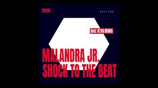 Malandra Jr. - Shock To The Beat [SCI+TEC]