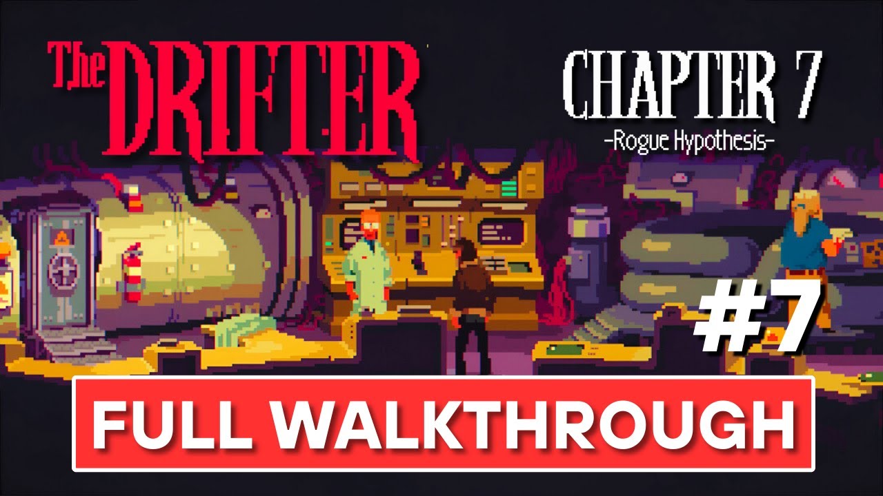 The Drifters: Chapter 7 – Rogue Hypothesis | Full Walkthrough | Pulp Adventure Thriller