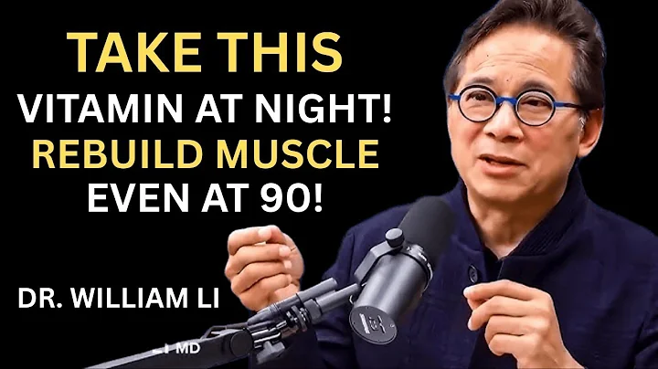 Take THESE 4 Vitamins at Night to Rebuild Muscle Overnight - But Avoid These 2 | Dr. William Li