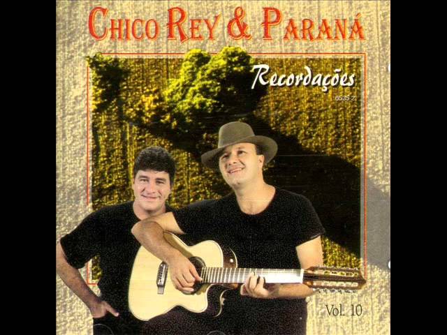 CHICO REY E PARANA - PEDACO DE MINHA VIDA