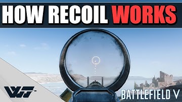 GUIDE: How RECOIL WORKS in Battlefield V (Gunplay mechanics analysis)