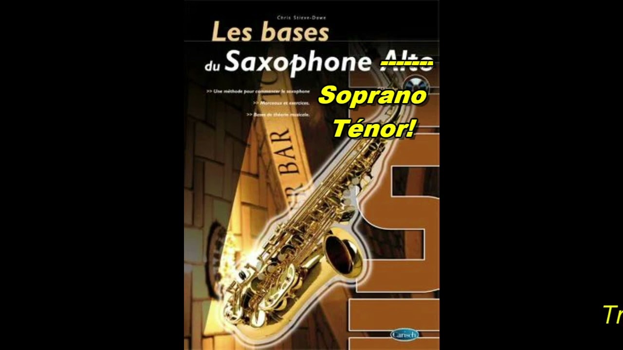 Les bases du Saxophone Alto, version Sib! - 31 