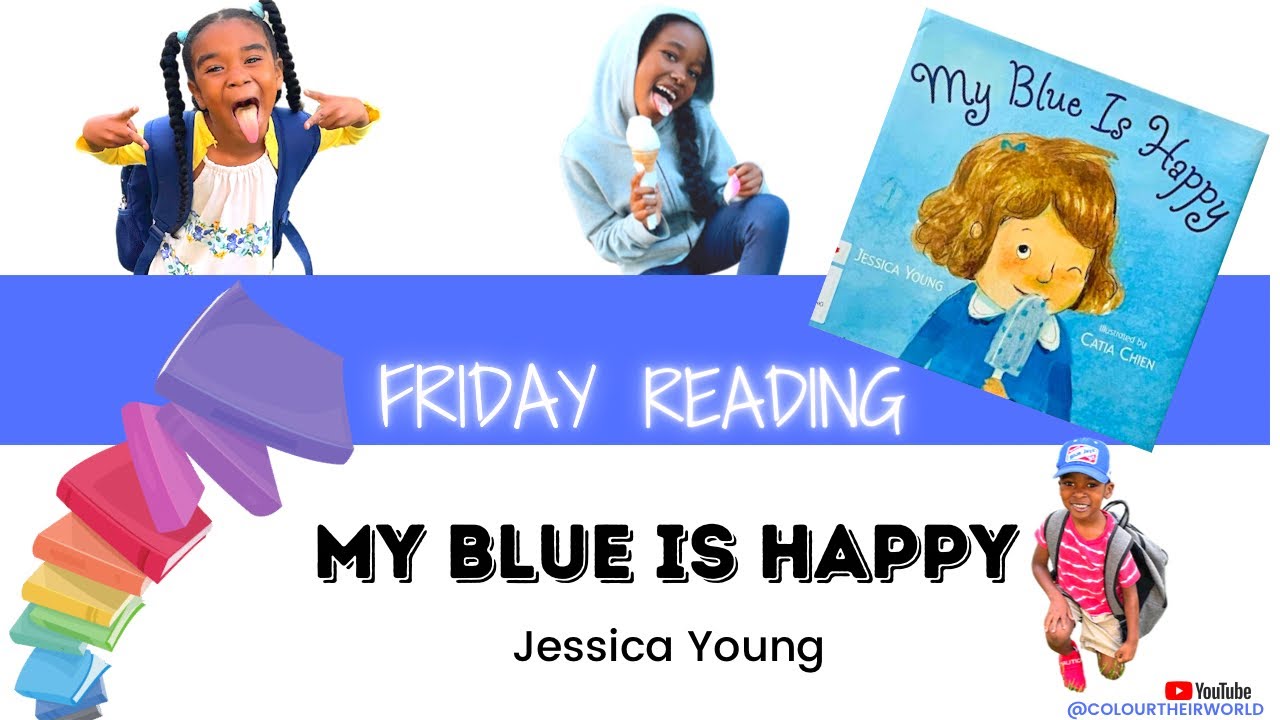 My Blue is Happy Jessica YoungRead by Erica London YouTube