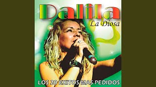 Video thumbnail of "Dalila - Y Que De Mí"