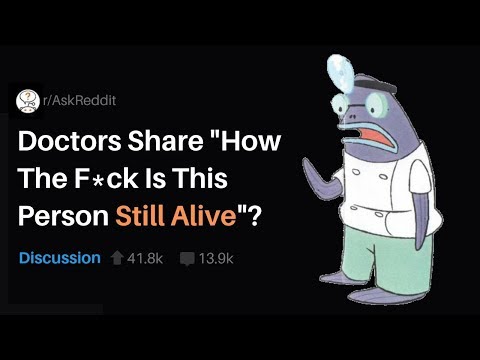 doctors-share-"how-is-this-person-still-alive?"-moments-(reddit-stories-r/askreddit)