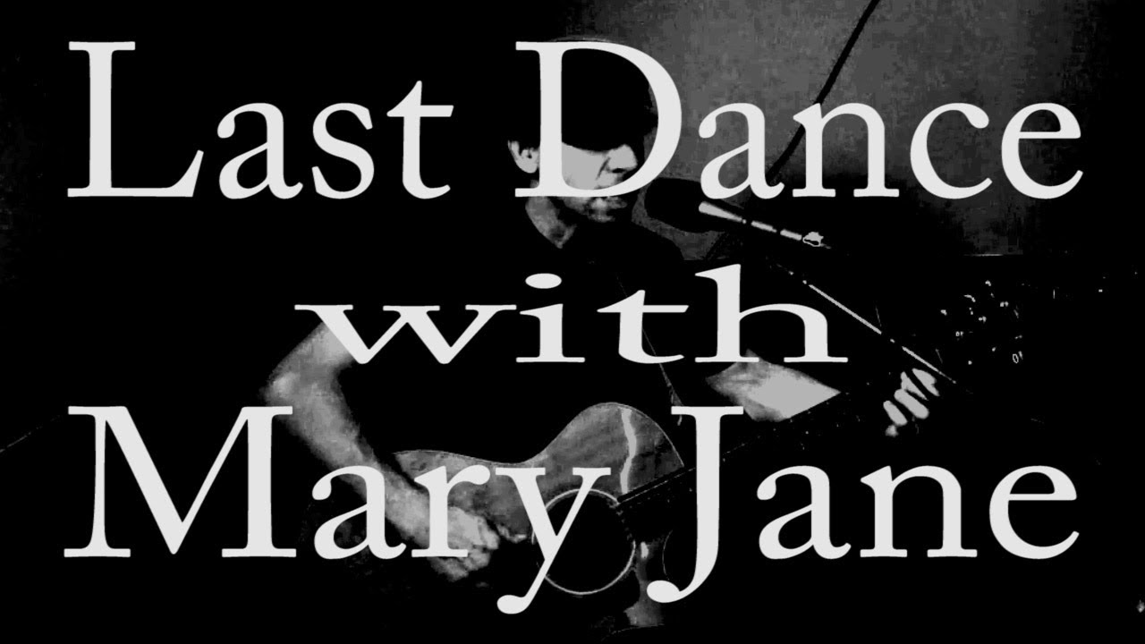 "Last Dance with Mary Jane" performed by Brian Jump YouTube