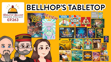Take the Tokyo Highway to Vienna: Two Months of Gaming, Skull King and Dice. Tabletop Bellhop Ep 263