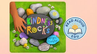 KINDNESS ROCKS | Read Aloud Video for Kids! | SMALL KIND GESTURES MAKE A BIG DIFFERENCE | #readaloud