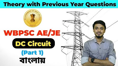 Wbpsc AE/JE Electrical Engineering Circuit Theory (part 1). Concept and PYQ