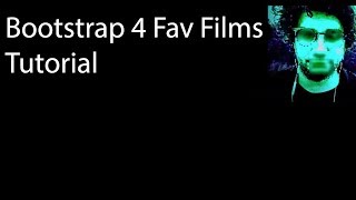 Famous Bootstrap 4 Tutorial - My Fav Films Page Wealth