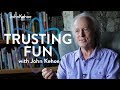 John Kehoe - Trusting Fun