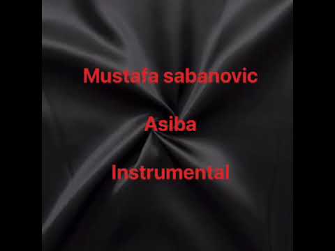 Mustafa sabanovic asiba instrumental