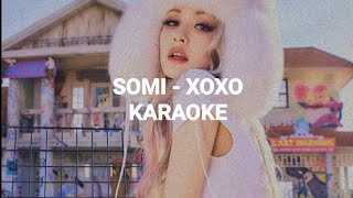 SOMI (소미) - 'XOXO' KARAOKE with Easy Lyrics